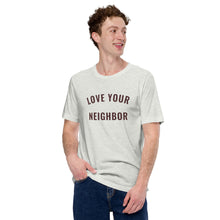 Load image into Gallery viewer, Ash "Love Your Neighbor" t-shirt