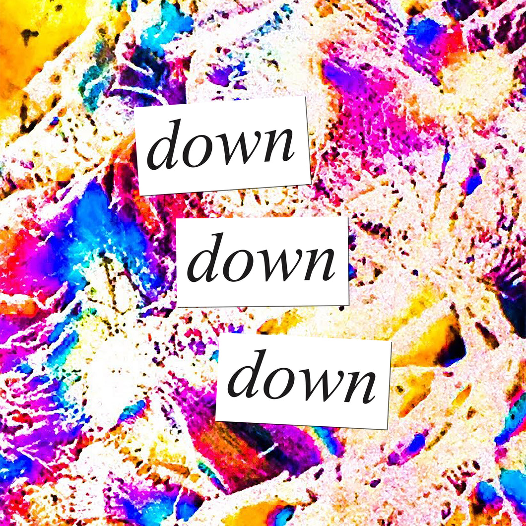 Down Down Down (digital download)